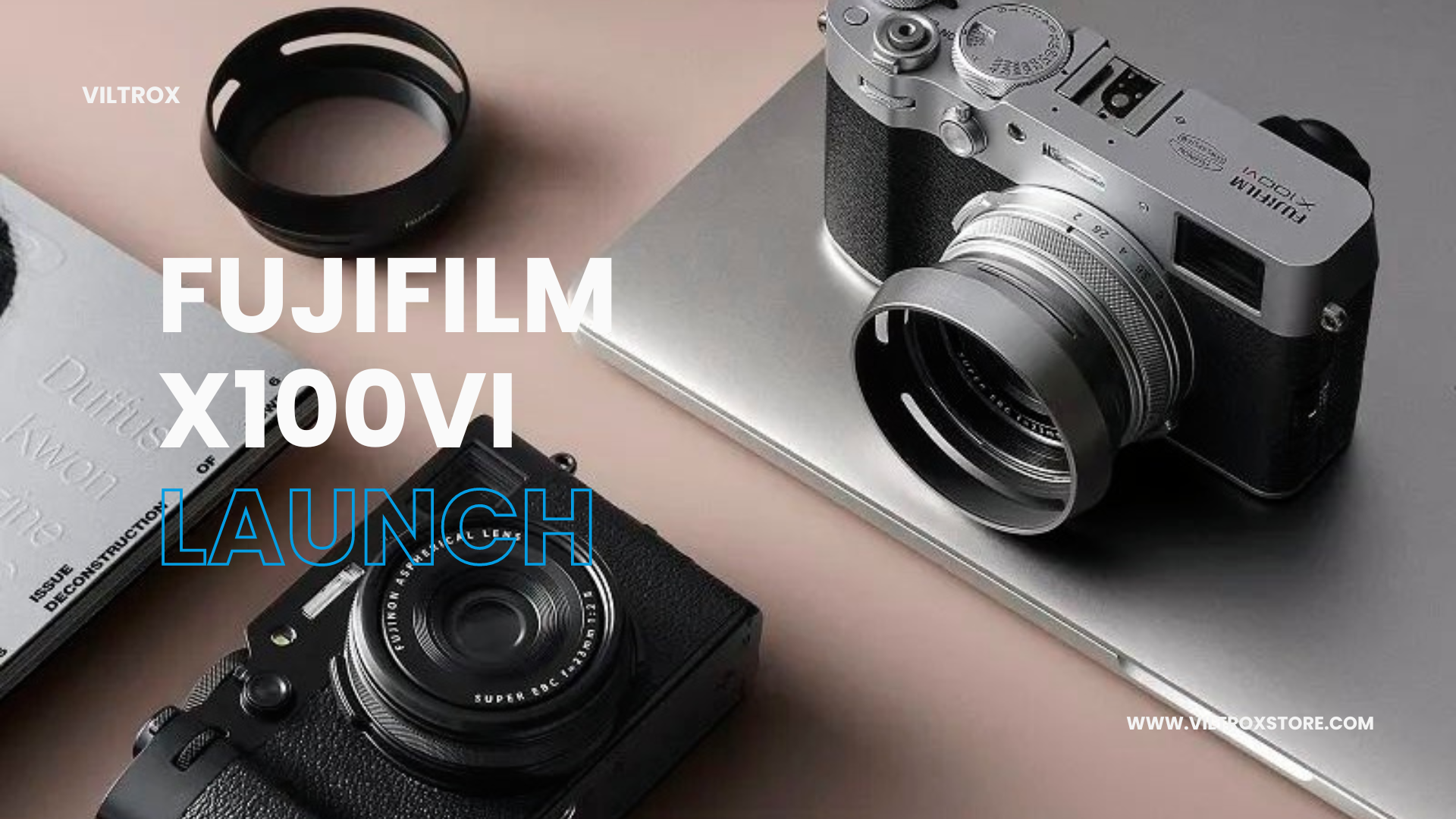FUJIFILM X100VI Launch: Classic Redefined, Features Upgraded
