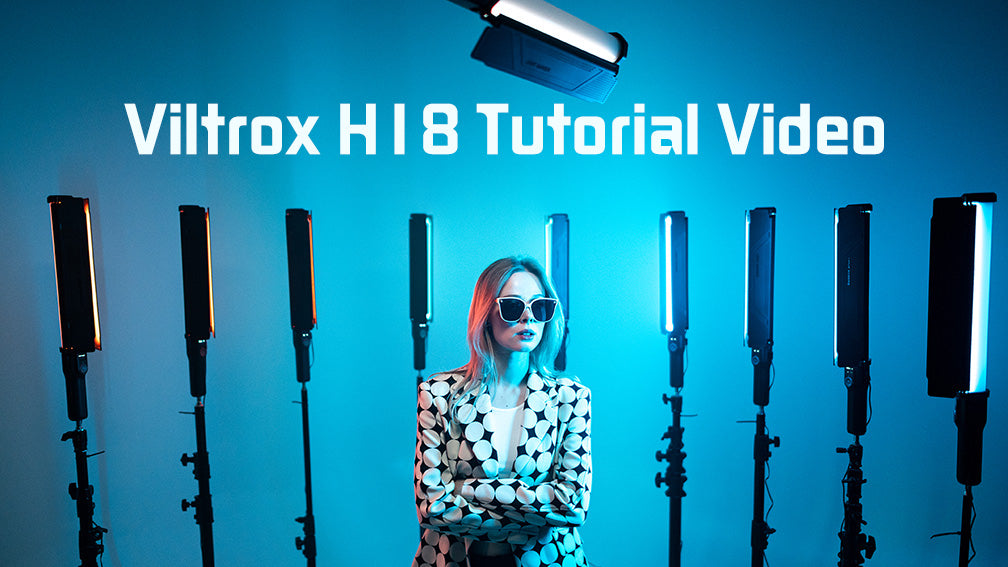 Viltrox H18 RGB LED Stick Light Tutorial